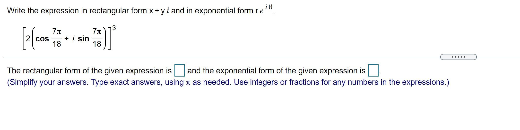 Solved Write the expression in rectangular form x +y i and | Chegg.com
