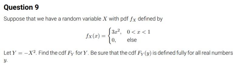 Solved Question 9 Suppose that we have a random variable X | Chegg.com