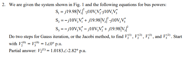 Solved 2. We are given the system shown in Fig. 1 and the | Chegg.com