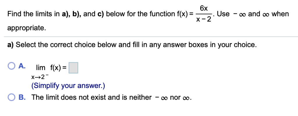 Solved 6x Find The Limits In A), B), And C) Below For The | Chegg.com