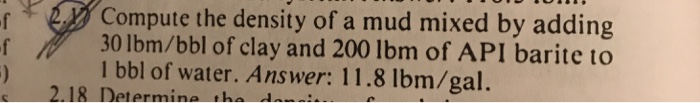 Solved Compute the density of a mud mixed by adding 30 | Chegg.com