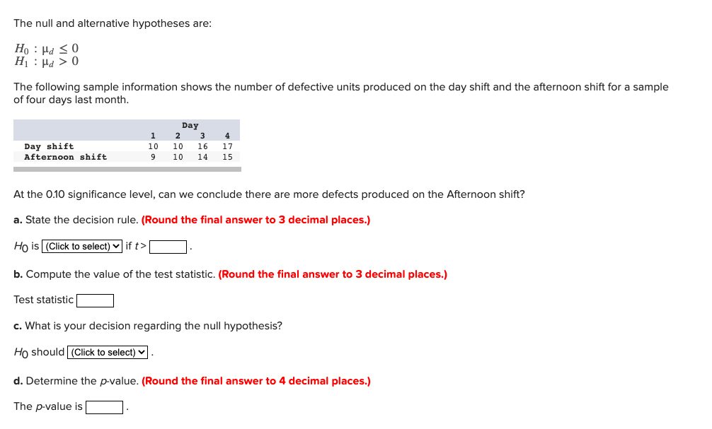 Solved The null and alternative hypotheses are: Ho : Hd