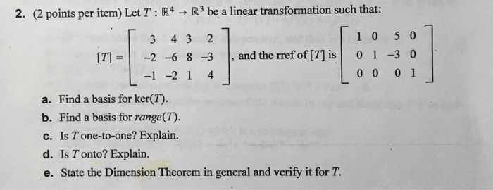 Solved 2" (2 points per item) Let T : R4 → R3 be a linear | Chegg.com