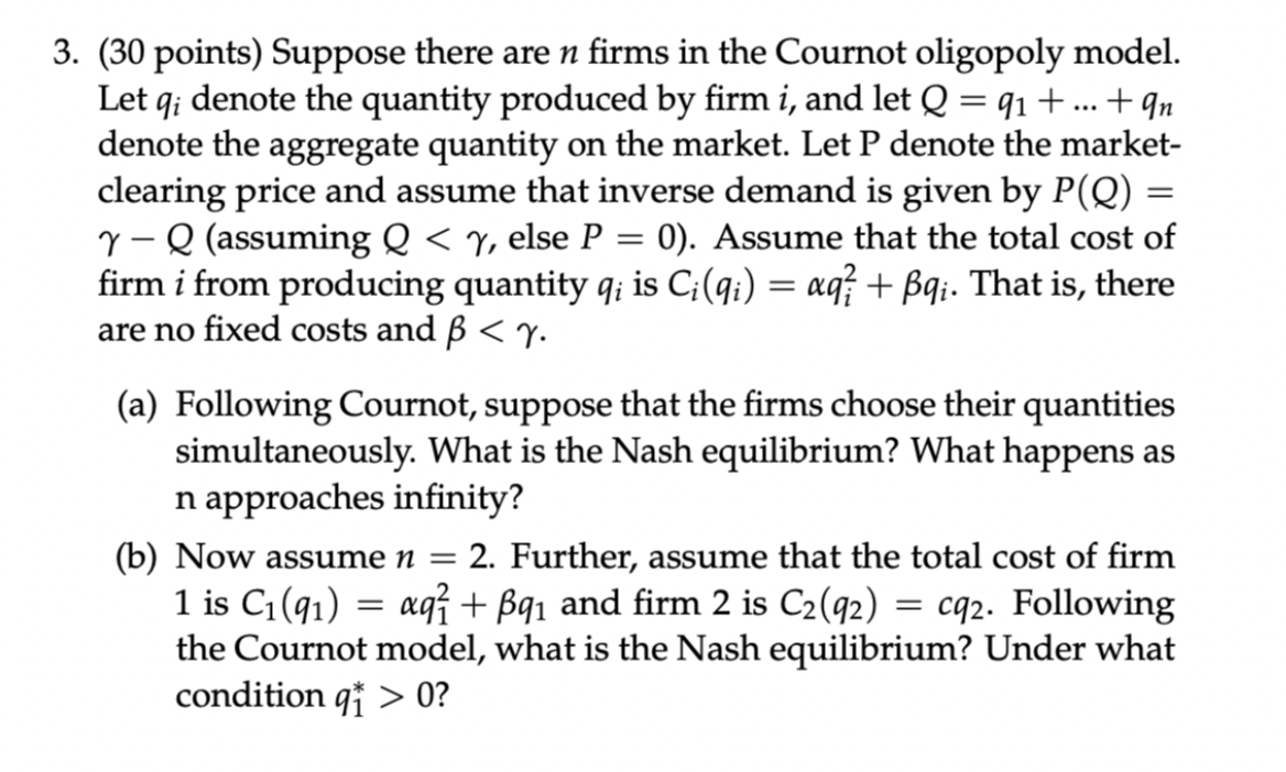Solved = = 3. (30 points) Suppose there are n firms in the