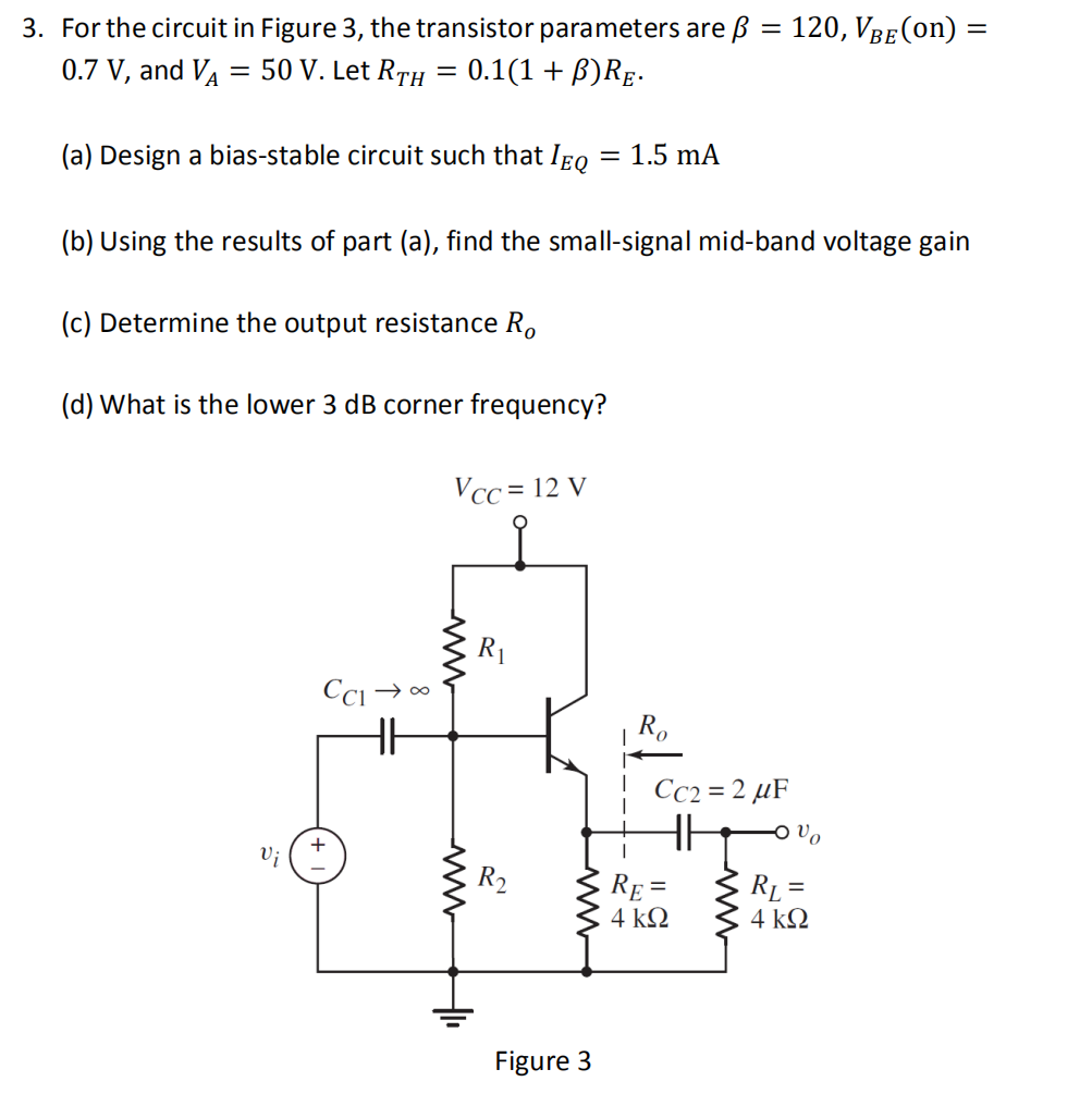 Solved = 3. For the circuit in Figure 3, the transistor | Chegg.com