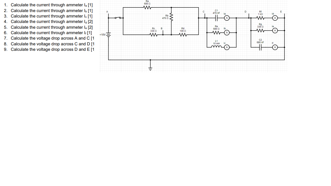 Solved 1. Calculate the current through ammeter Ia [1] 2.