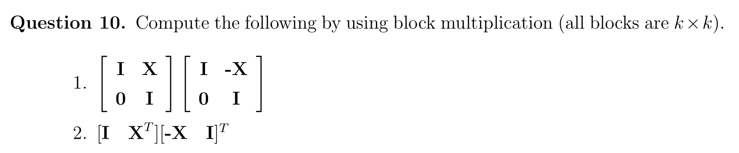Solved Compute the following by using block multiplication | Chegg.com