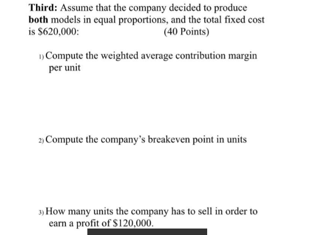 Solved Second: assume that the company decided to produce | Chegg.com