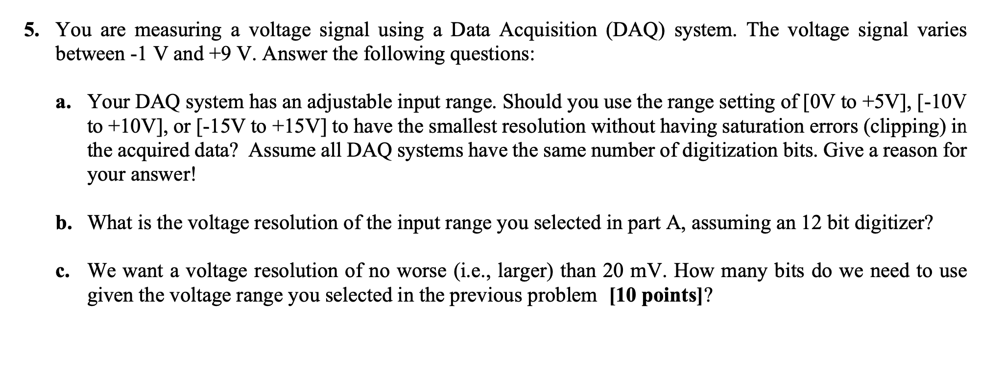Solved 5. You are measuring a voltage signal using a Data