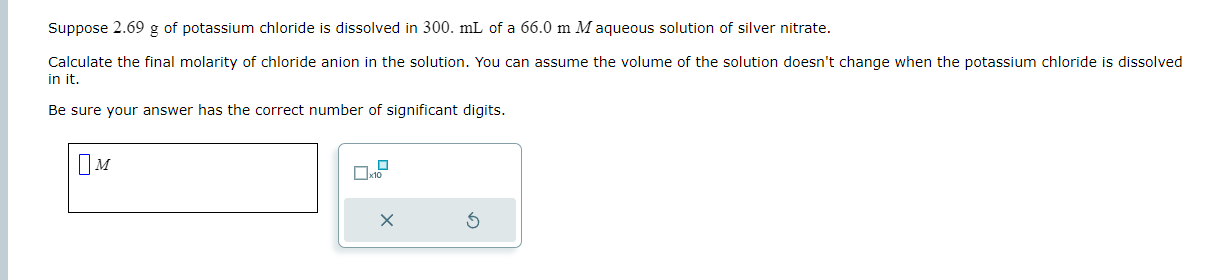 Solved Suppose 269 G Of Potassium Chloride Is Dissolved In 2718