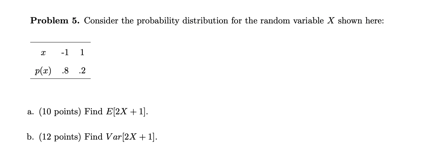 Solved Problem 5. Consider The Probability Distribution For | Chegg.com