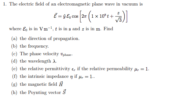 Solved 1. The electric field of an electromagnetic plane | Chegg.com