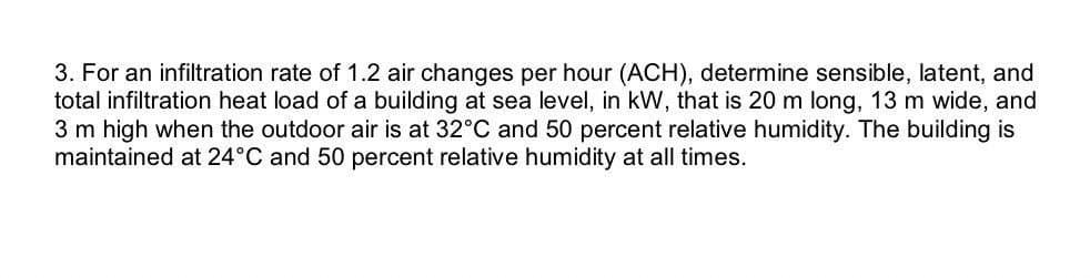 Solved 3. For an infiltration rate of 1.2 air changes per | Chegg.com