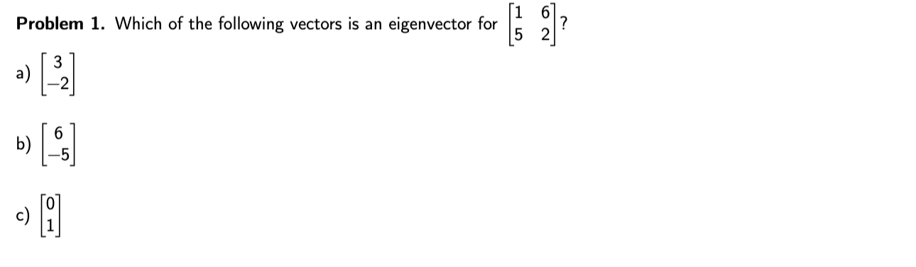 Solved Problem 1. Which of the following vectors is an | Chegg.com