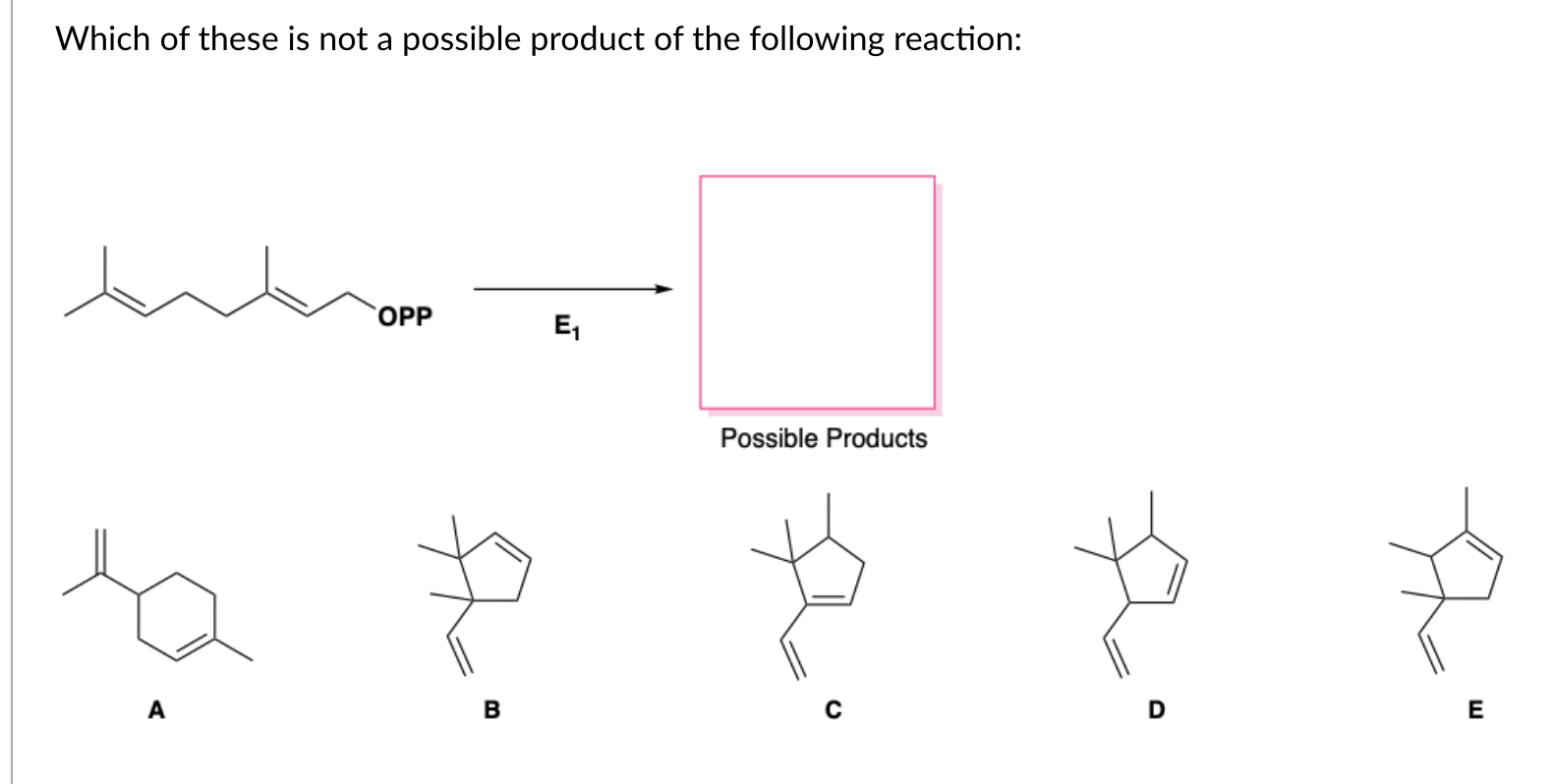 Solved Which of these is not a possible product of the | Chegg.com