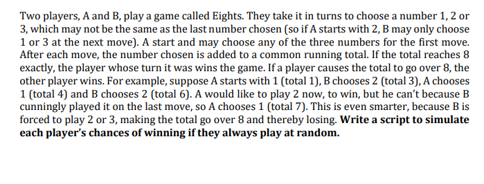 Solved Two Players, A And B, Play A Game Called Eights. They | Chegg.com