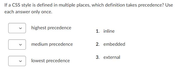 Solved If a CSS style is defined in multiple places, which | Chegg.com
