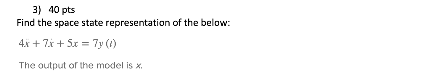 Solved 3) 40pts Find the space state representation of the | Chegg.com