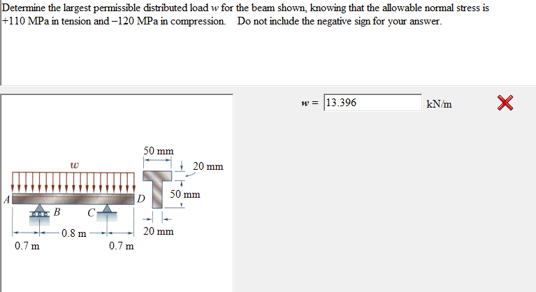 Determine the largest permissible distributed load \( w \) for the beam shown, knowing that the allowable normal stress is \(