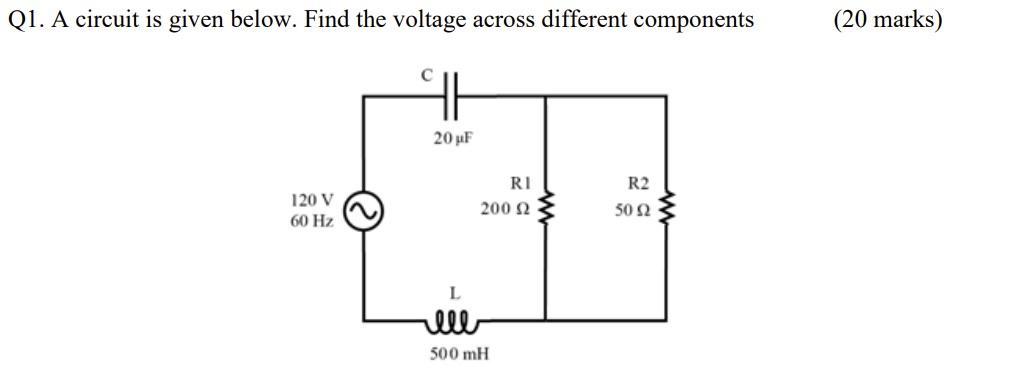 Solved Q1. A circuit is given below. Find the voltage across | Chegg.com