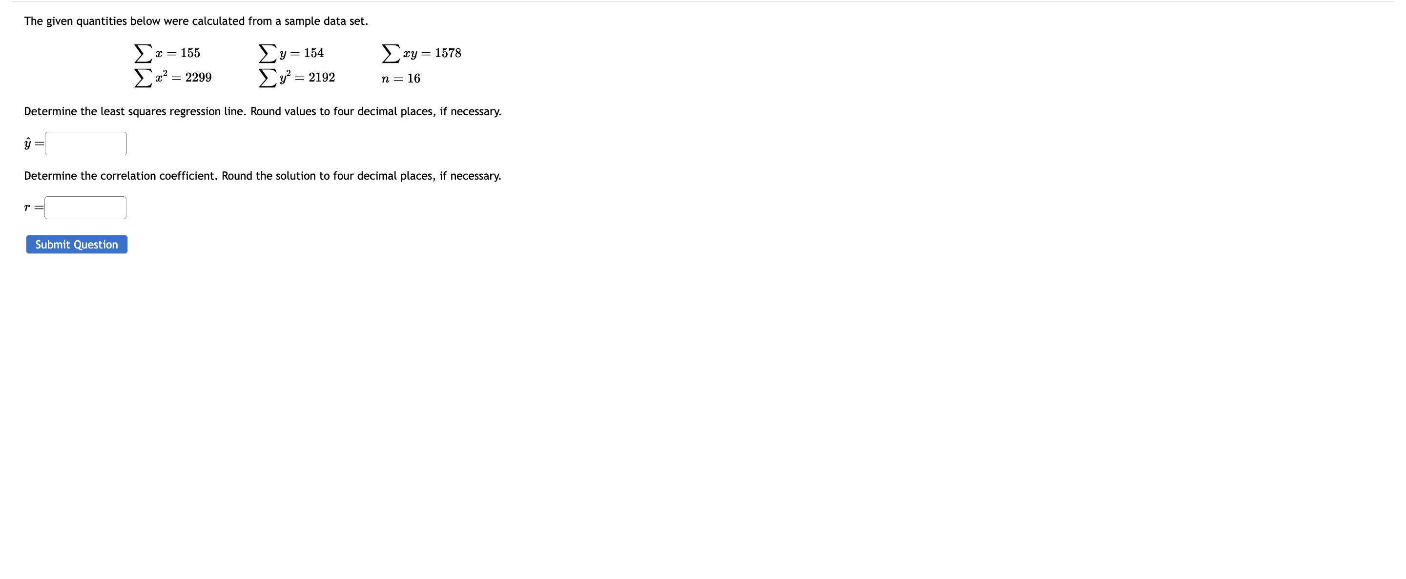 Solved The given quantities below were calculated from a | Chegg.com