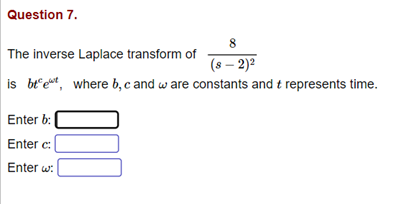 Solved Co Question 7. 8 The Inverse Laplace Transform Of (8 | Chegg.com