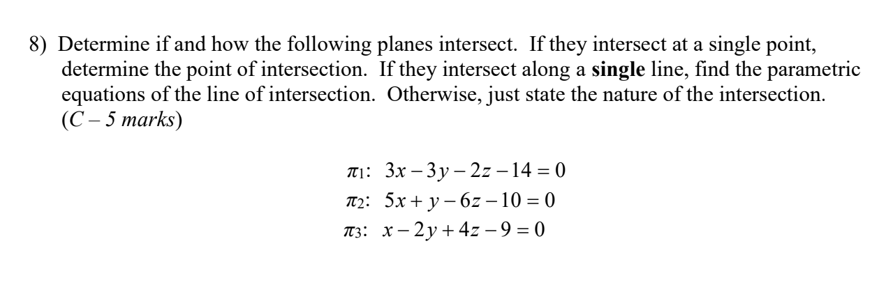 Solved 8) Determine if and how the following planes | Chegg.com