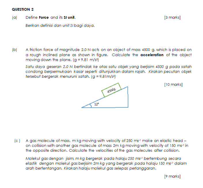 Solved QUESTION 2 (a) Define Force and its Sl unit. Berikan | Chegg.com