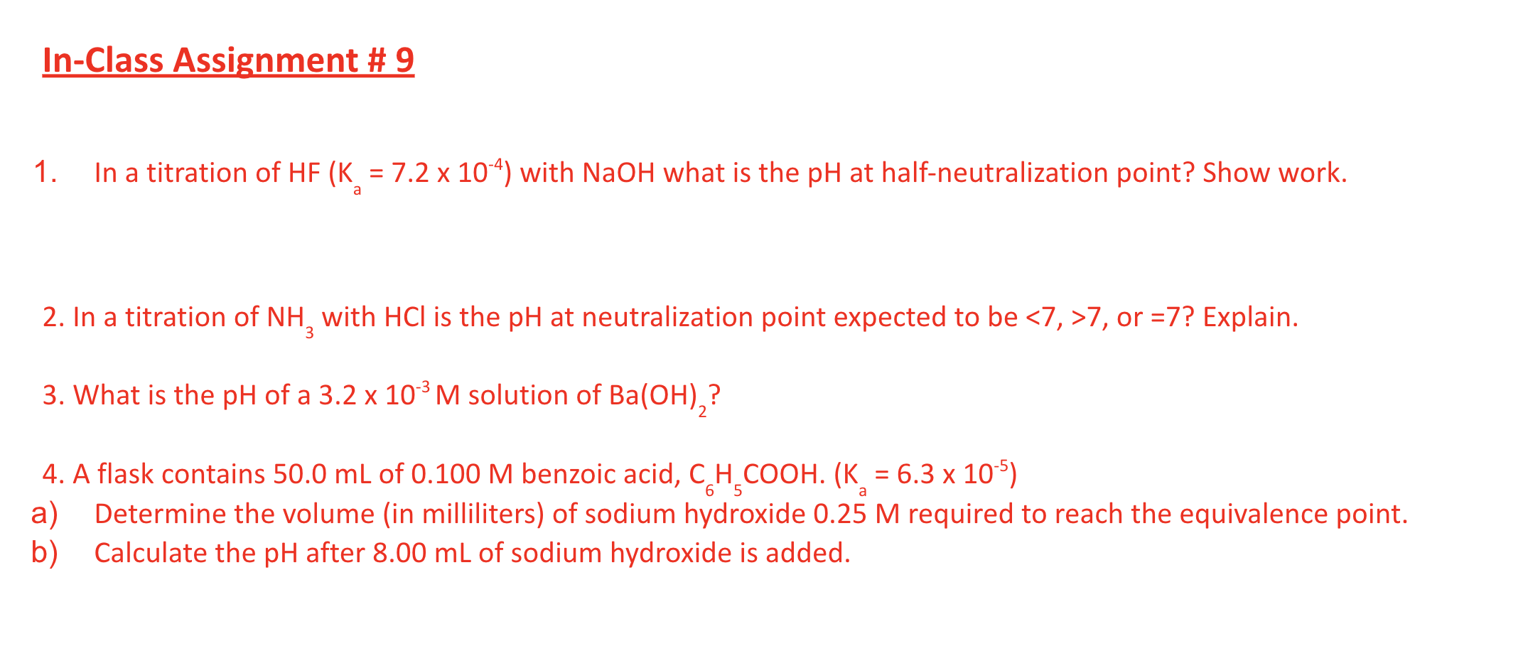 Solved InClass Assignment 9 1. In a titration of HF (K =