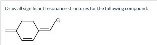 Solved Draw all significant resonance structures for the | Chegg.com