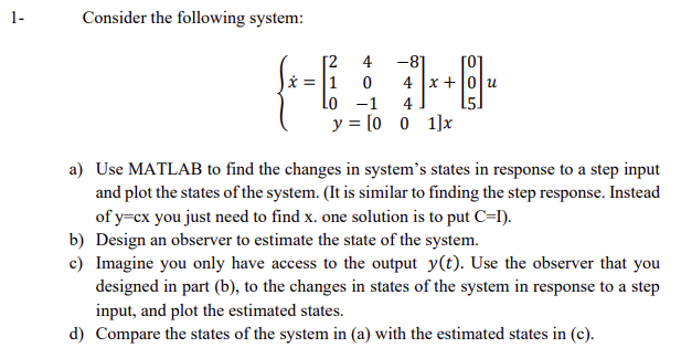 Solved Consider The Following System: | Chegg.com