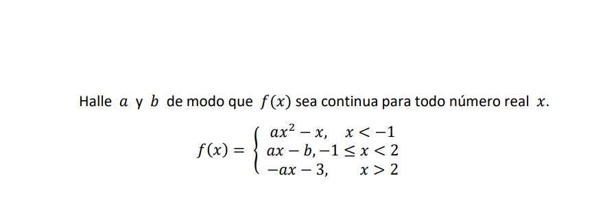 Solved Halle A Y B De Modo Que F(x) Sea Continua Para Todo | Chegg.com