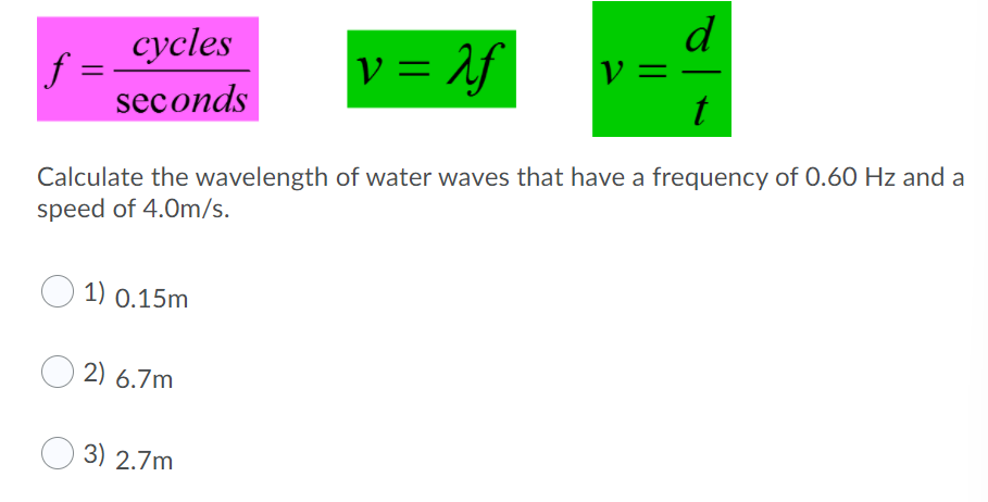 Solved Frequency Speed f = cycles seconds v= if = d V = t. | Chegg.com