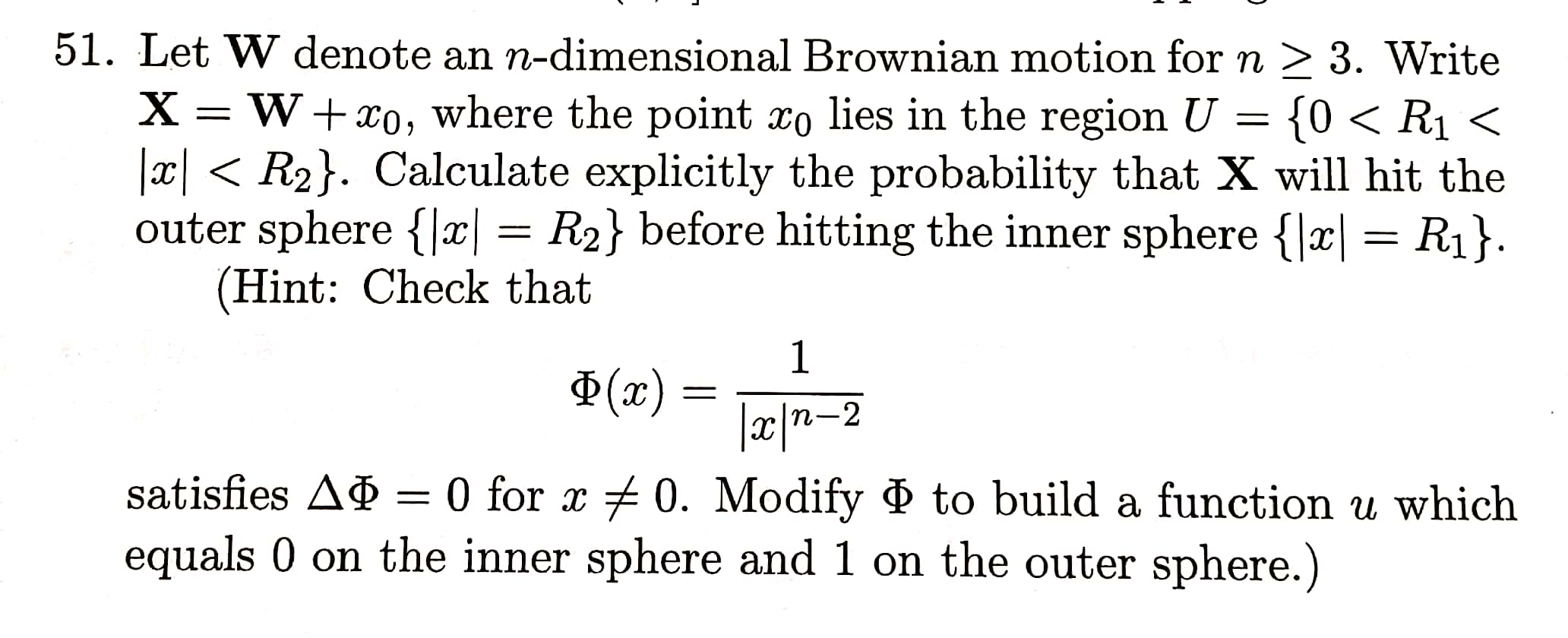 Solved 51. Let W denote an n-dimensional Brownian motion for | Chegg.com