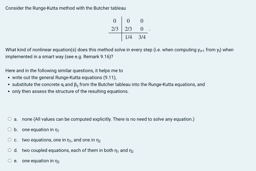 Solved Consider the RungeKutta method with the Butcher