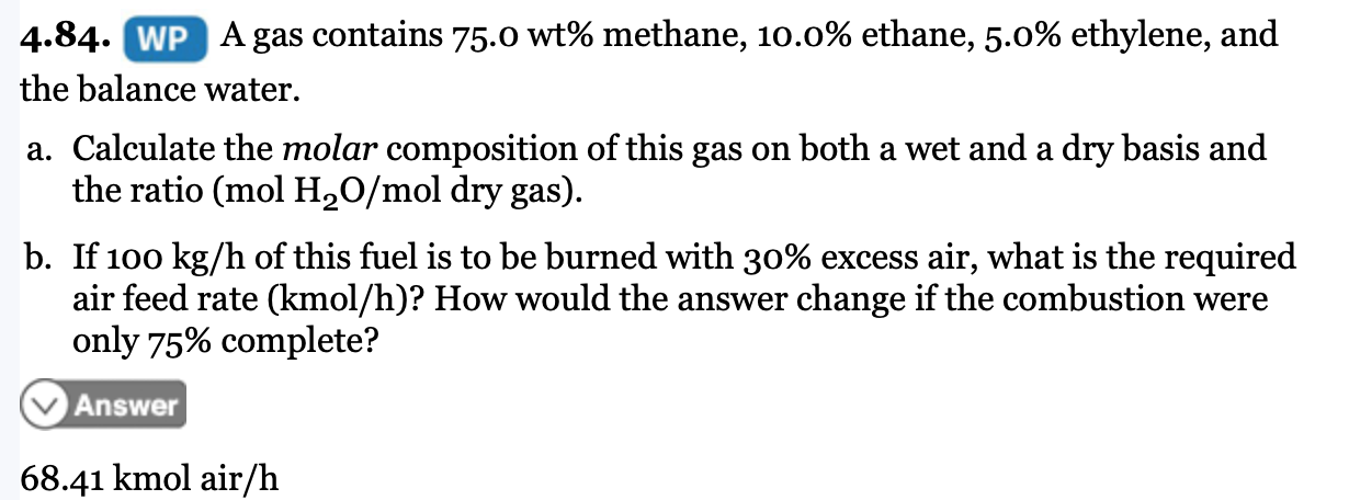 Solved 4.84. A Gas Contains 75.0 Wt\% Methane, 10.0% Ethane, | Chegg.com