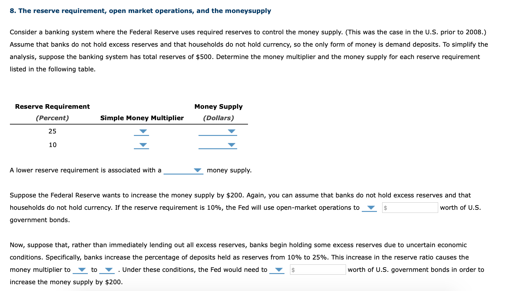 Solved 8. The reserve requirement, open market operations,