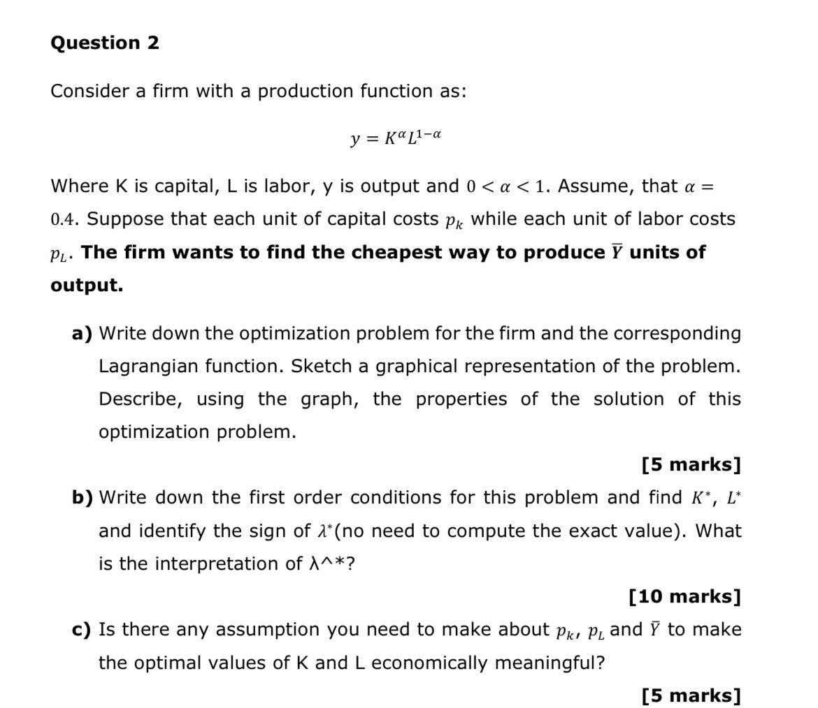 Solved Consider a firm with a production function as: | Chegg.com