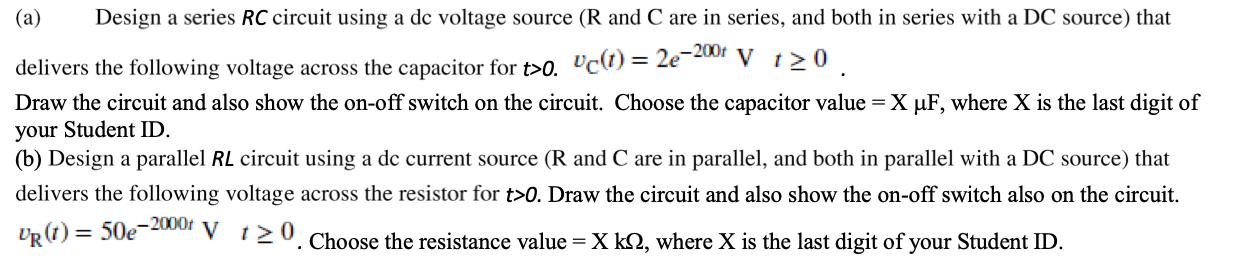 Solved (a) Design a series RC circuit using a de voltage | Chegg.com