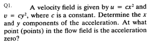 Solved QL A velocity field is given by u = cr' and v - cy', | Chegg.com