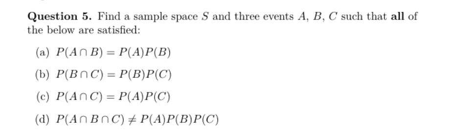 Solved Question 5. Find A Sample Space S And Three Events A, | Chegg.com