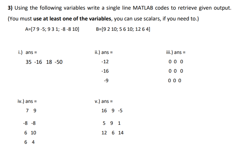 Solved 3) Using the following variables write a single line | Chegg.com