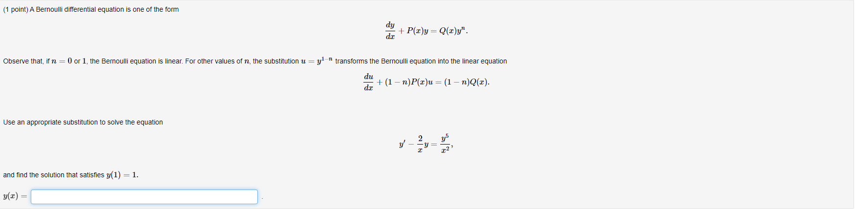 Solved (1 point) A Bernoulli differential equation is one of | Chegg.com