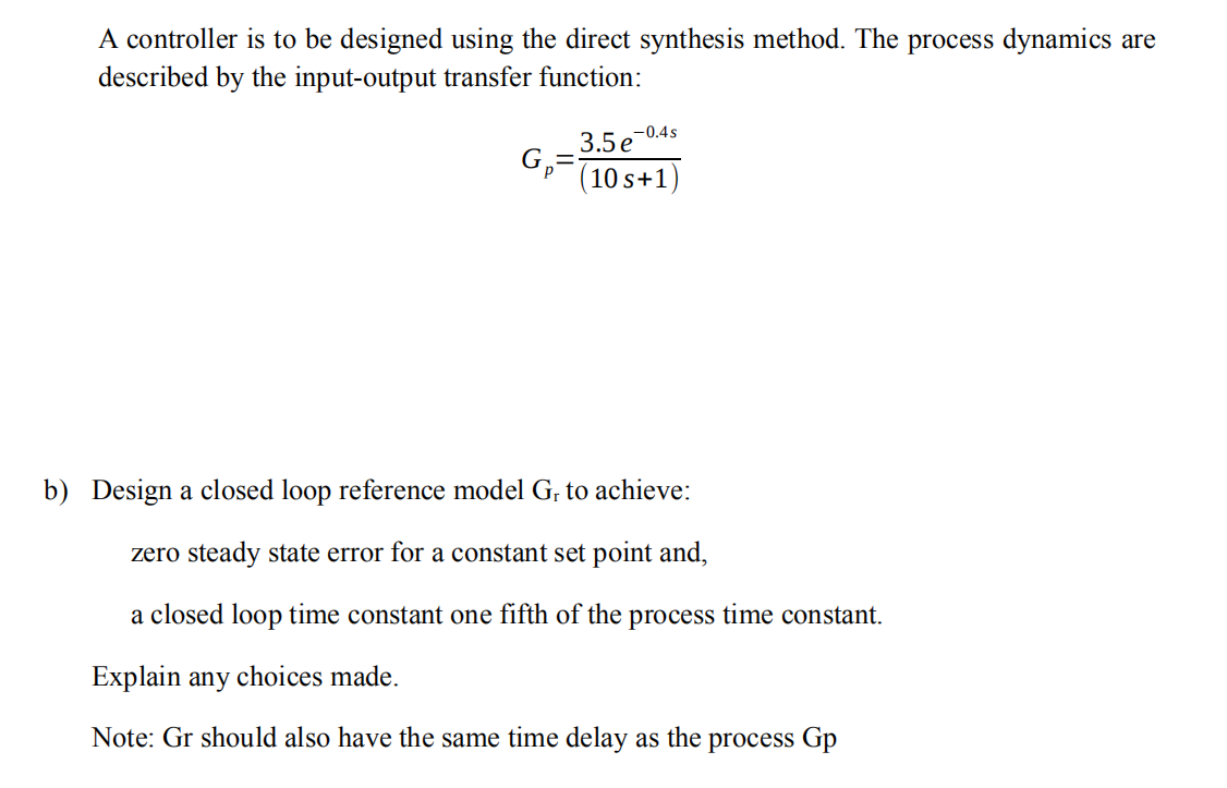 Solved A controller is to be designed using the direct | Chegg.com