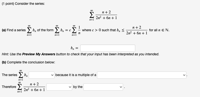 Solved (1 point) Consider the series: n + 2 Σ 2n2 + 6n + 1 | Chegg.com