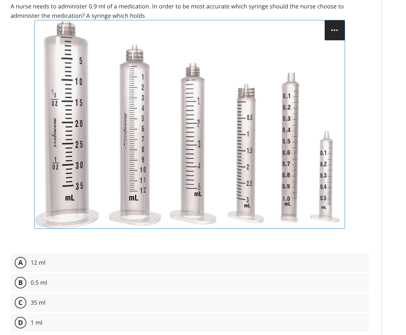 Solved A nurse needs to administer 0.9ml of a medication. In