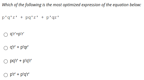 Solved Which Of The Following Is The Most Optimized Expre Chegg Com