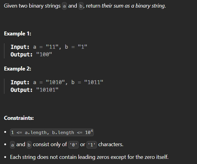 Solved Given Two Binary Strings A And B, Return Their Sum As | Chegg.com