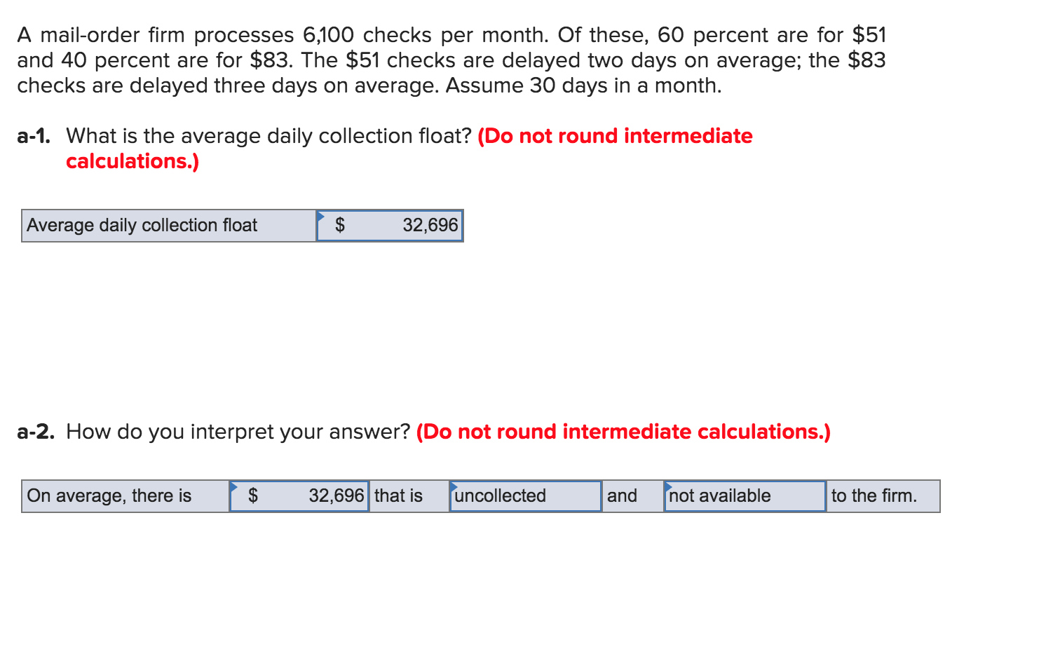 Solved A mailorder firm processes 6,100 checks per month.