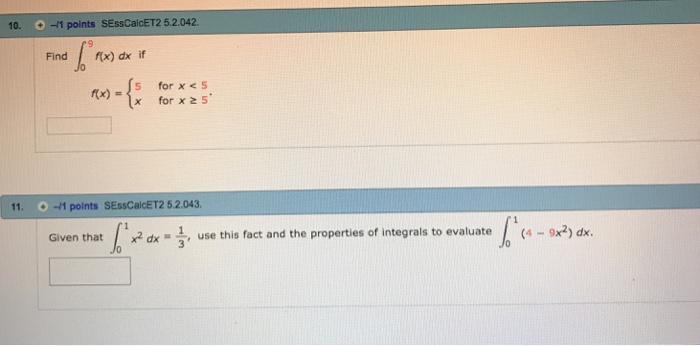 Solved 10. -1 points SEssCalcET2 5.2.042. Find x) dx if for | Chegg.com